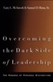 Overcoming the Dark Side of Leadership: The Paradox of Personal Dysfunction / Revised - eBook