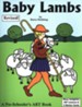 Baby Lambs: A Preschooler's Art Book, Revised