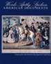 Words Aptly Spoken--American Documents: A Study Guide to the Documents that Shaped the United States (2nd Edition)
