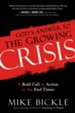 God's Answer to the Growing Crisis: A Bold Call to Action in the End Times