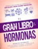 El Gran Libro de las Hormonas  (The Big Book of Hormones)