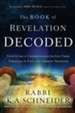 The Book of Revelation Decoded: A Simple Guide to Understanding the End Times Through the Eyes of the Hebrew Prophets