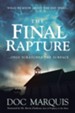 The Final Rapture: What We Know About the End Times Only Scratches the Surface