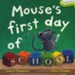 Mouse's First Day of School, Boardbook
