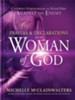 Prayers and Declarations for the Woman of God: Confront Strongholds and Stand Firm Against the Enemy