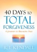 40 Days to Total Forgiveness: A Journey to Breaking Free
