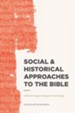 Social & Historical Approaches tot the Bible