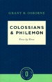 Colossians & Philemon Verse by Verse: Osborne New Testament Commentaries