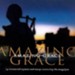 Amazing Grace: 14 Treasured Hymns and Songs Featuring the Bagpipes - CD