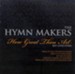 The Hymn Makers: How Great Thou Art CD