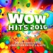 WOW Hits 2016 [Music Download]