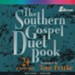 Southern Gospel Duet Book, The, S/C 2-CD Set