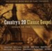 Country's 20 Classic Gospel Songs of the Century, Compact Disc  [CD]