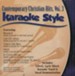 Contemporary Christian Hits, Volume 3, Karaoke Style CD