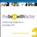 The Be-With Factor: Mentoring Students in Everyday Life Audiobook [Download]