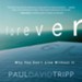 Forever: Why You Can't Live without It Audiobook [Download]