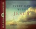 Every Day with Jesus: Treasures from the Greatest Christian Writers of All Time - Unabridged Audiobook [Download]