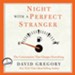 Night With a Perfect Stranger: The Conversation That Changes Everything - Unabridged Audiobook [Download]