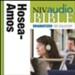 NIV Audio Bible, Dramatized: Hosea, Joel, and Amos - Special edition Audiobook [Download]