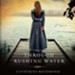 Through Rushing Water - Unabridged Audiobook [Download]