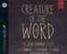 Creature of the Word: The Jesus-Centered Church - Unabridged Audiobook [Download]