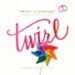 Twirl: A Fresh Spin at Life - Unabridged Audiobook [Download]