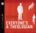 Everyone's a Theologian: An Introduction to Systematic Theology - Unabridged Audiobook [Download]