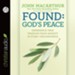 Found: God's Peace: Experience True Freedom from Anxiety in Every Circumstance - Unabridged Audiobook [Download]