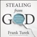 Stealing From God: Why Atheists Need God to Make Their Case - Unabridged Audiobook [Download]