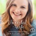 The Unveiled Wife: Embracing Intimacy With God and Your Husband - Unabridged Audiobook [Download]