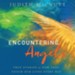 Encountering Angels: True Stories of How They Touch Our Lives Every Day - Unabridged Audiobook [Download]