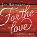 For the Love: Fighting for Grace in a World of Impossible Standards - Unabridged edition Audiobook [Download]