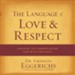 The Language of Love and Respect: Cracking the Communication Code with Your Mate - Unabridged edition Audiobook [Download]