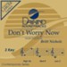Don't Worry Now [Music Download]