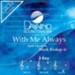With Me Always [Music Download]