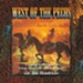 West Of The Pecos: A Classic Collection Of Great American Cowboy Songs [Music Download]