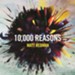 10,000 Reasons (Bless The Lord), Live In Atlanta, GA/2011 [Music Download]