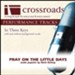 Pray On The Little Days (Performance Track High with Background Vocals in D-E) [Music Download]