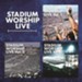 Stadium Worship, Live [Music Download]