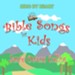 Sing by Heart: Bible Songs for Kids [Music Download]