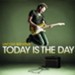 Today Is the Day [Music Download]