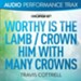 Worthy Is the Lamb / Crown Him With Many Crowns [Original Key With Background Vocals] [Music Download]