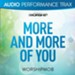 More and More of You [Audio Performance Trax] [Music Download]