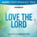 Love the Lord [Low Key Without Background Vocals] [Music Download]