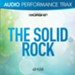 The Solid Rock [Audio Performance Trax] [Music Download]