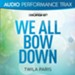 We All Bow Down [Original Key With Background Vocals] [Music Download]