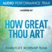 How Great Thou Art [Original Key without Background Vocals] [Music Download]