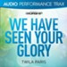 We Have Seen Your Glory [Original Key With Background Vocals] [Music Download]