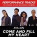 Come And Fill My Heart (Key-Bb-Db-Premiere Performance Plus w/Background Vocals) [Music Download]