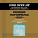 Sing Over Me (Medium Key-Premiere Performance Plus w/ Background Vocals) [Music Download]
